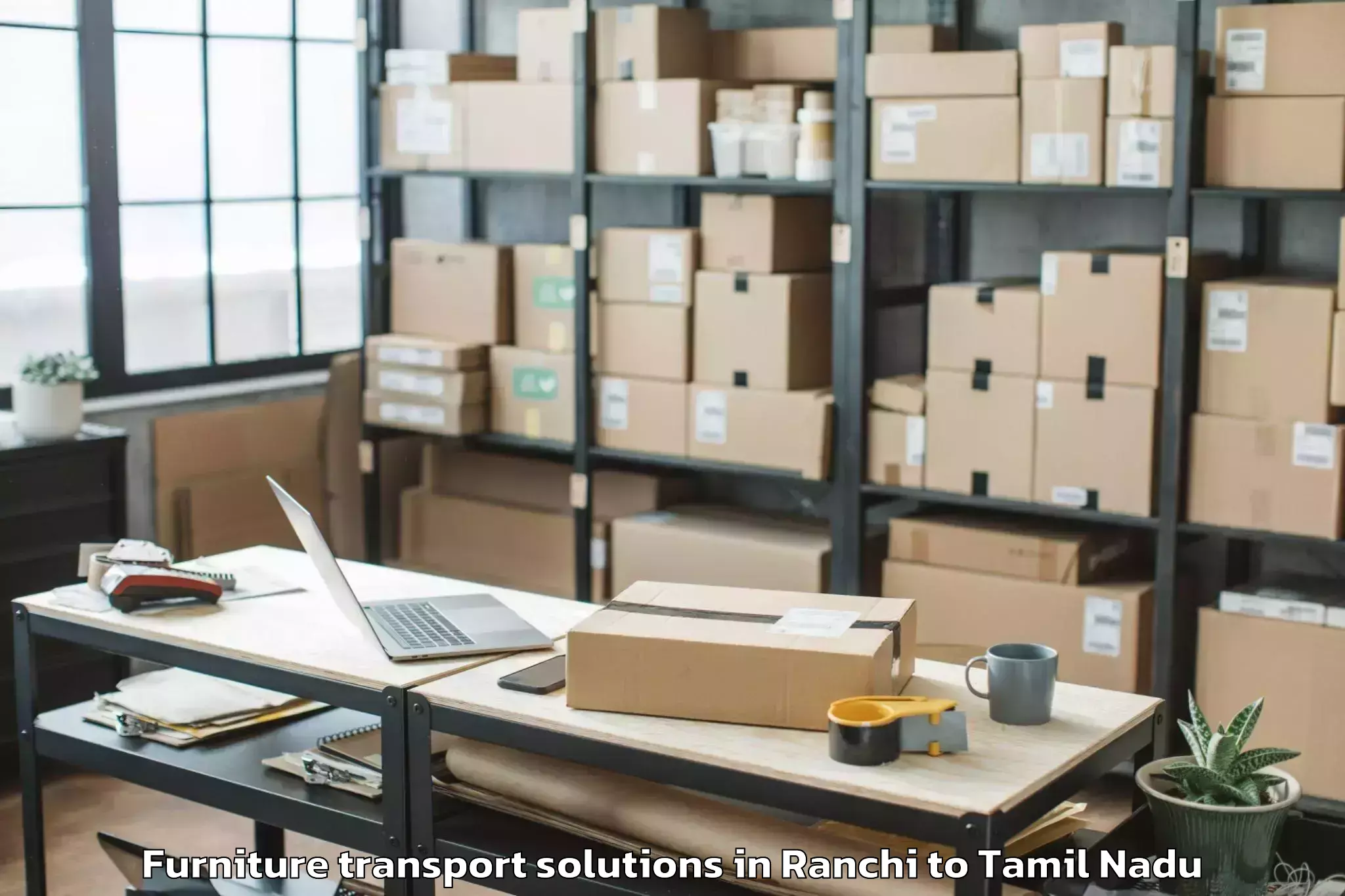 Professional Ranchi to Odugattur Furniture Transport Solutions